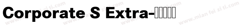 Corporate S Extra字体转换